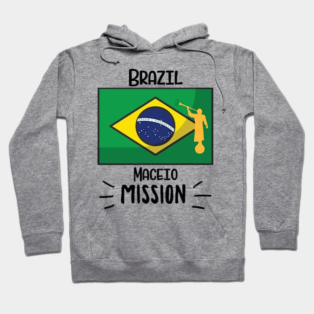 Brazil Maceio Mormon LDS Mission Missionary Gift Idea Hoodie by TruckerJunk